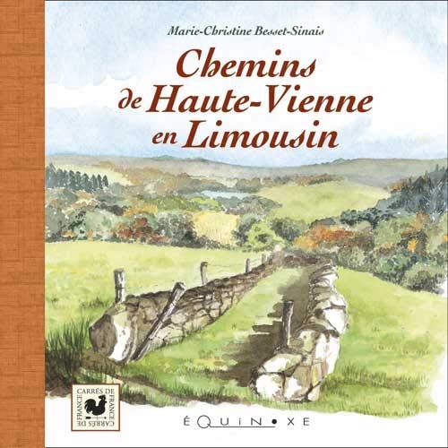 Chemins de Haute-Vienne en Limousin