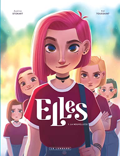 Elles T.01 : La nouvelle(s)