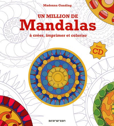 Un million de mandalas à créer, imprimer et colorier
